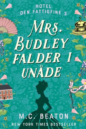 Mrs. Budley falder i unåde af M.C. Beaton