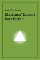 Martinus' filosofi kort fortalt
