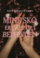 Mine sko er gået op i benenden