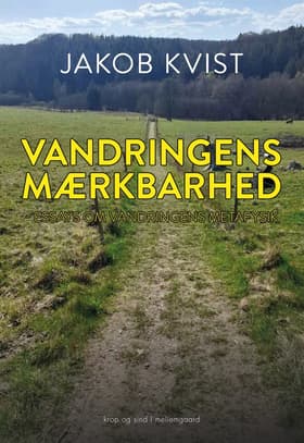 Vandringens mærkbarhed af Jakob Kvist