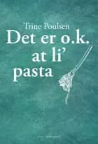 Det er O.K. at li' pasta