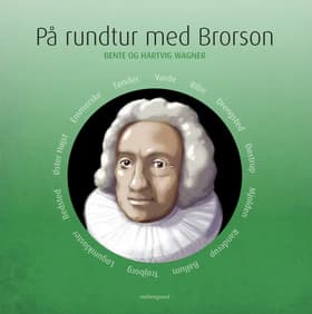 På rundtur med Brorson af Bente og Hartvig Wagner