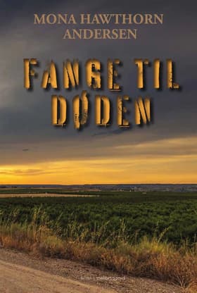 Fange til døden af Mona Hawthorn Andersen
