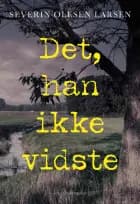 Det, han ikke vidste