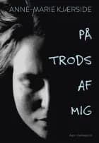 På trods af mig