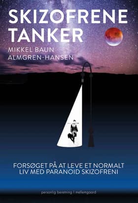 Skizofrene tanker af Mikkel Baun Almgren-Hansen