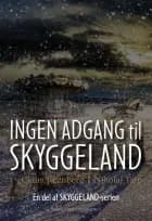 Ingen adgang til Skyggeland