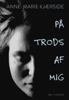 På trods af mig