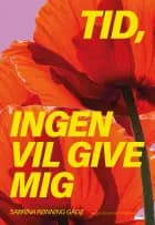 Tid, ingen vil give mig