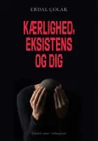 Kærlighed, eksistens og dig