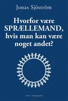 Hvorfor være sprællemand, hvis man kan være noget andet?