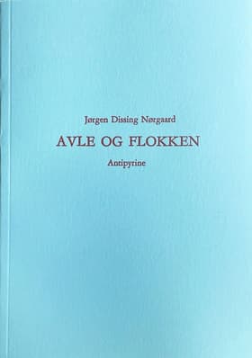 Avle og flokken af Jørgen Dissing Nørgaard