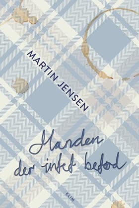 Manden der intet betød af Martin Jensen