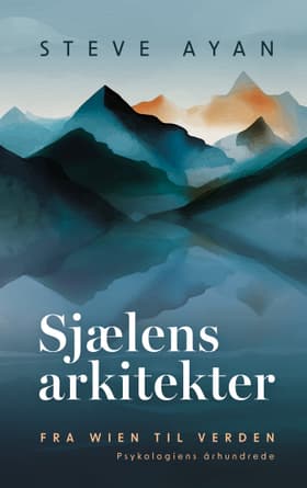 Sjælens arkitekter af Steve Ayan