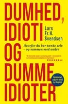 Dumhed, idioti og dumme idioter