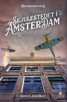 Skjulestedet i Amsterdam af Hanna og Jakob Blixt