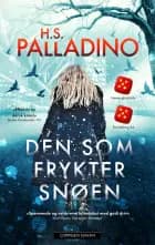 Den der frygter sneen