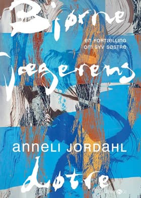 Bjørnejægerens døtre af Anneli Jordahl