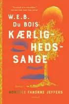 W. E. B. Du Bois kærlighedssange