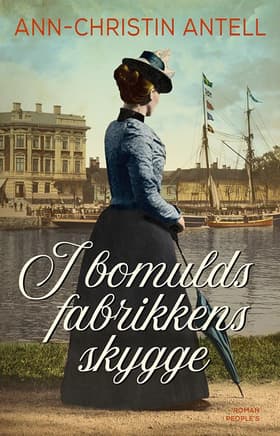I bomuldsfabrikkens skygge af Ann-Christin Antell