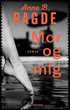 Mor og mig af Anne B. Ragde