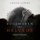 Rugemoren fra helvede