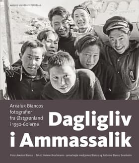 Dagligliv i Ammassalik af Helene Brochmann