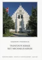 Danmarks kirker. Vejle Amt. Kirkerne i Fredericia - Trinitatis Kirke, Skt. Michaelis Kirke