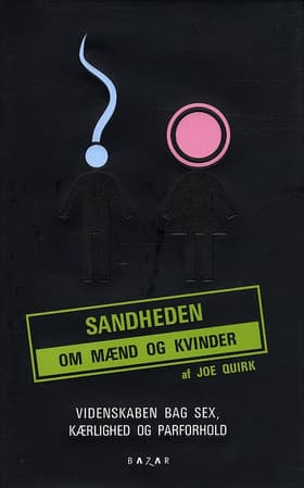 Sandheden om mænd og kvinder af Joe Quirk