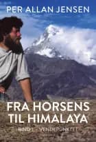 Fra Horsens til Himalaya - Vendepunktet