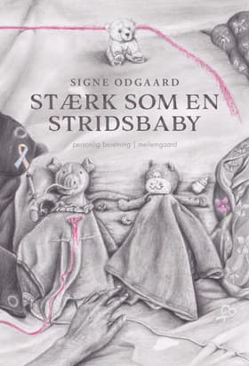 Stærk som en stridsbaby af Signe Odgaard