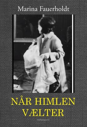 Når himlen vælter af Marina Fauerholdt