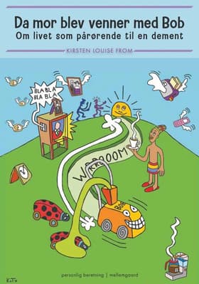 Da mor blev venner med Bob af Kirsten Louise From