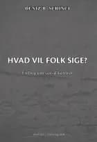 Hvad vil folk sige?