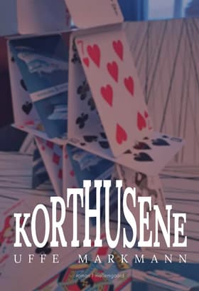 Korthusene af Uffe Markmann
