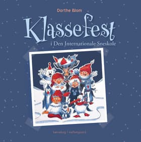 Klassefest i Den Internationale Sneskole af Dorthe Blom