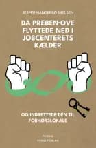 Da Preben-Ove flyttede ned i jobcenterets kælder og indrettede den til forhørslokale