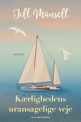 Kærlighedens uransagelige veje af Jill Mansell