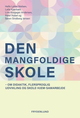 Den mangfoldige skole af Helle Lykke Nielsen