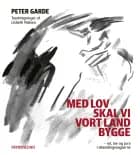 Med lov skal vi vort land bygge