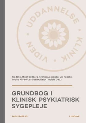 Grundbog i klinisk psykiatrisk sygepleje, 3. udg af Frederik Alkier Gildberg