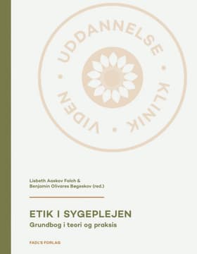 Etik i sygeplejen af Benjamin Olivares Bøgeskov