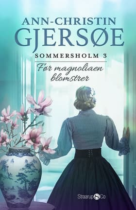 Før magnoliaen blomstrer af Ann-Christin Gjersøe