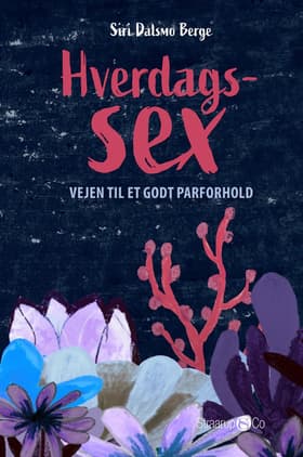 Hverdagssex af Siri Dalsmo Berge