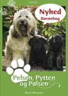 Pelsen, Pytten og Pølsen