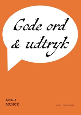 Gode ord og udtryk af Knud Munck