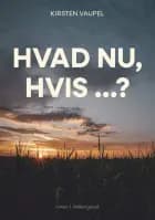Hvad nu, hvis …?