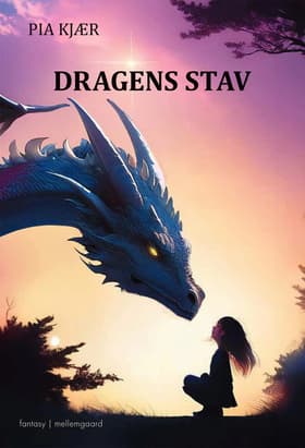 Dragens stav af Pia Kjær
