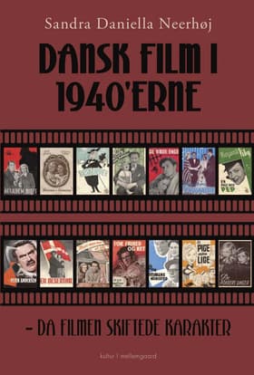 Dansk film i 1940’erne af Sandra Daniella Neerhøj