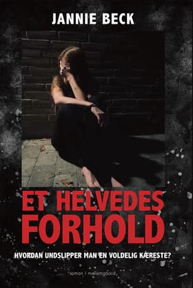 Et helvedes forhold af Jannie Beck